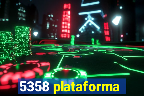 5358 plataforma